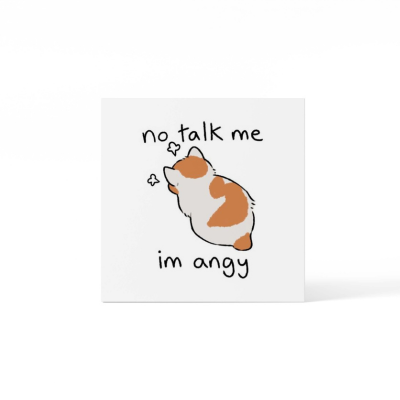 No talk me Im angry sticker